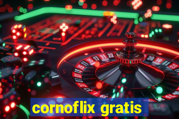 cornoflix gratis